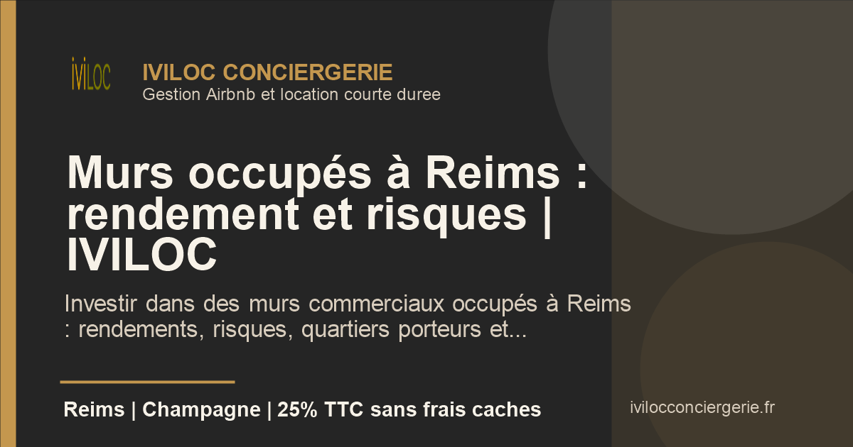 Investir murs occupés Reims 2026